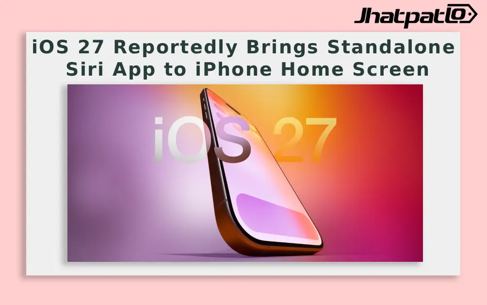  iOS 27 Reportedly Brings Standalone Siri App to iPhone Home Screen